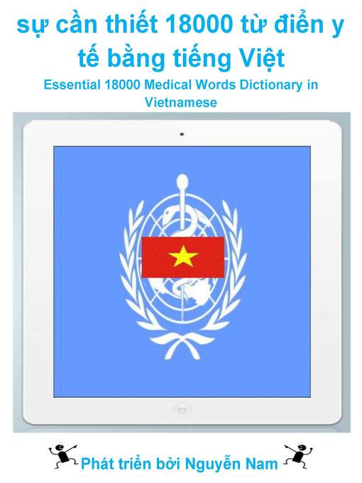 Title details for sự cần thiết 18000 từ điển y tế bằng tiếng Việt by Nam Nguyen - Available